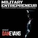 Military Entrepreneur Show Podcast by Dan Evans