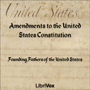 Amendments to the United States Constitution by Founding Fathers of the United States