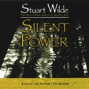 Silent Power by Stuart Wilde