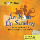 An Hour on Sunday by Nancy Beach