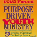 Purpose Driven Youth Ministry by Doug Fields