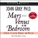 Mars and Venus in the Bedroom by John Gray