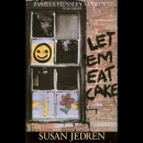 Let 'Em Eat Cake by Susan Jedren