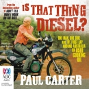 Is That Thing Diesel? by Paul Carter