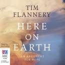 Here on Earth by Tim Flannery