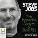 Innovation Secrets of Steve Jobs by Carmine Gallo