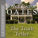 The Truth Teller by Joyce Carol Oates