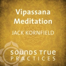 Vipassana Meditation: Mindfulness and Lovingkindness by Jack Kornfield