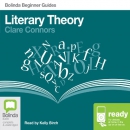Literary Theory: Bolinda Beginner Guides by Clare Connors