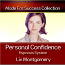 Personal Confidence Hypnosis System by Liv Montgomery