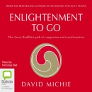 Enlightenment to Go by David Michie