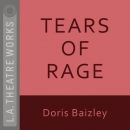 Tears of Rage by Doris Baizley