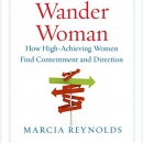 Wander Woman by Marcia Reynolds