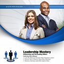 Leadership Mastery: Influencing and Persuading Others by Chris Widener