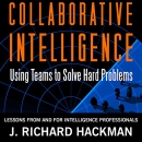 Collaborative Intelligence by J. Richard Hackman