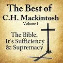 The Best of C. H. Mackintosh, Volume I by C.H. Mackintosh