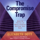 The Compromise Trap by Elizabeth Doty