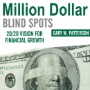 Million-Dollar Blind Spots by Gary Patterson