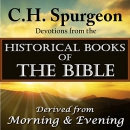 C.H. Spurgeon Devotions from the Historical Books of the Bible by Charles H. Spurgeon