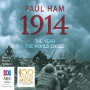 1914: The Year The World Ended by Paul Ham