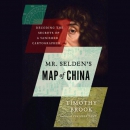 Mr. Selden's Map of China by Timothy Brook