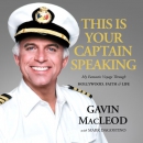 This Is Your Captain Speaking by Gavin MacLeod