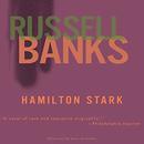 Hamilton Stark by Russell Banks