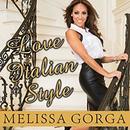 Love Italian Style by Melissa Gorga