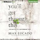 You'll Get Through This by Max Lucado