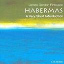 Habermas: A Very Short Introduction by James Gordon Finlayson