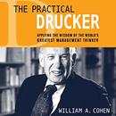 The Practical Drucker by William A. Cohen