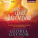 We Will Survive by Gloria Gaynor