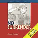 No Surrender: My Thirty-Year War by Hiroo Onoda