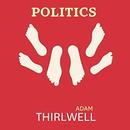 Politics by Adam Thirlwell