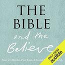 The Bible and the Believer by Marc Zvi Brettler