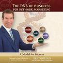 The DNA of Business for Network Marketing by Eric Golden