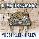 Like Dreamers by Yossi Klein Halevi