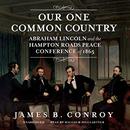 Our One Common Country by James B. Conroy
