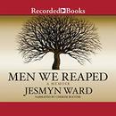 Men We Reaped by Jesmyn Ward