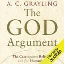 The God Argument by A.C. Grayling