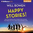 Happy Stories! by Will Bowen