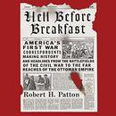 Hell Before Breakfast by Robert H. Patton