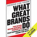 What Great Brands Do by Denise Lee Yohn