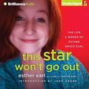 This Star Won't Go Out by Esther Earl