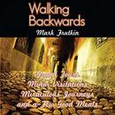 Walking Backwards by Mark Frutkin