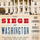 The Siege of Washington by John Lockwood
