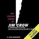 The Strange Career of Jim Crow by C. Vann Woodward