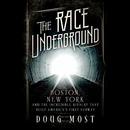 The Race Underground by Doug Most