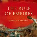 The Rule of Empires by Timothy H. Parsons