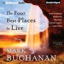 The Four Best Places to Live by Mark Buchanan